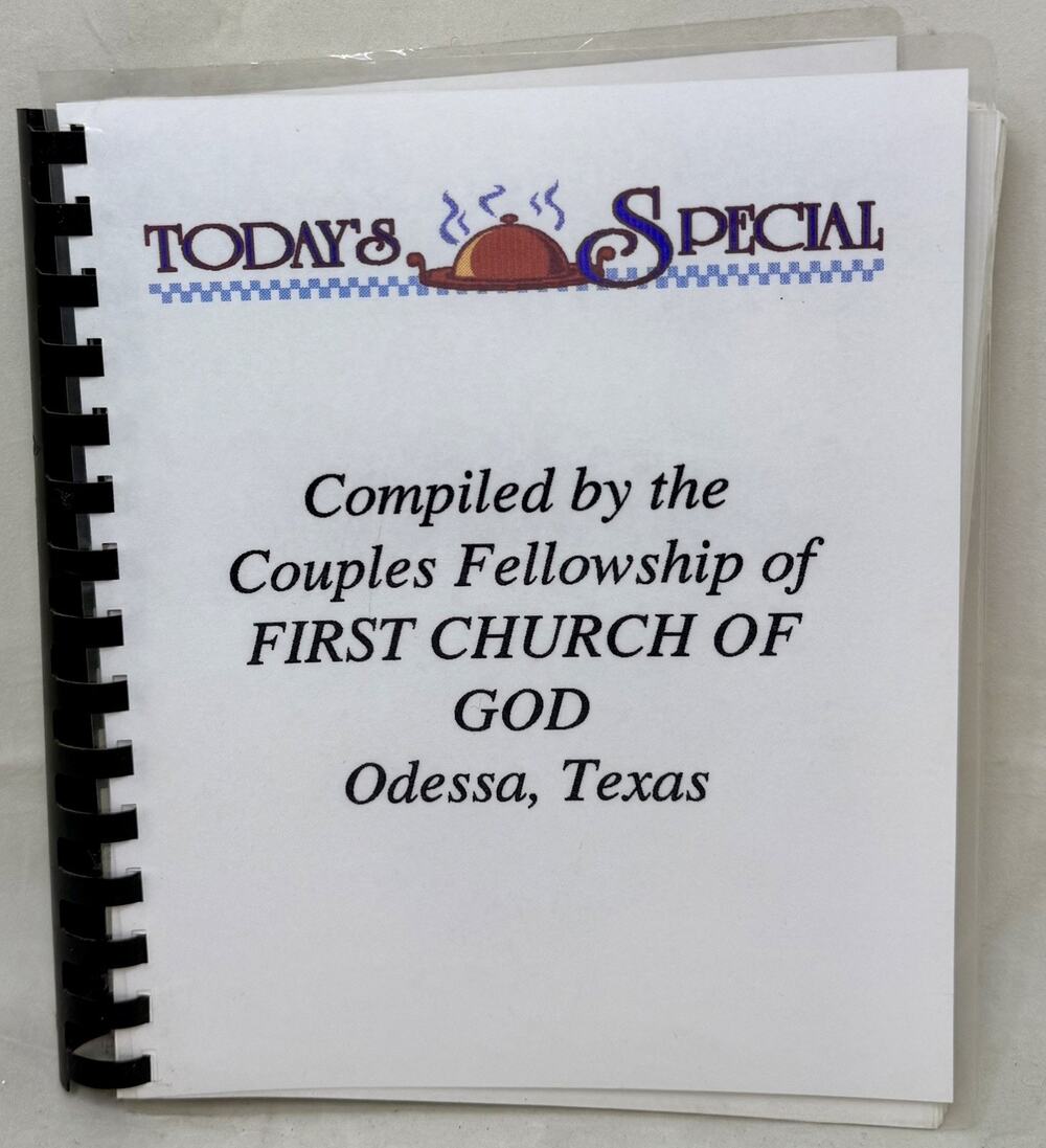 Today’s Special First Church of God Odessa TX Couples Fellowship Church Cookbook